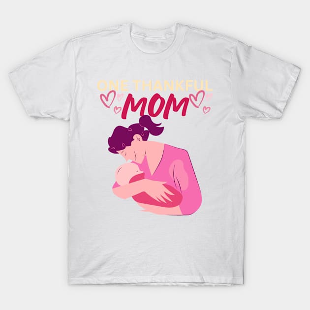 One Thankful Mommy - Mom Illustration T-Shirt by Trendy-Now